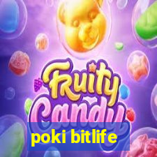 poki bitlife